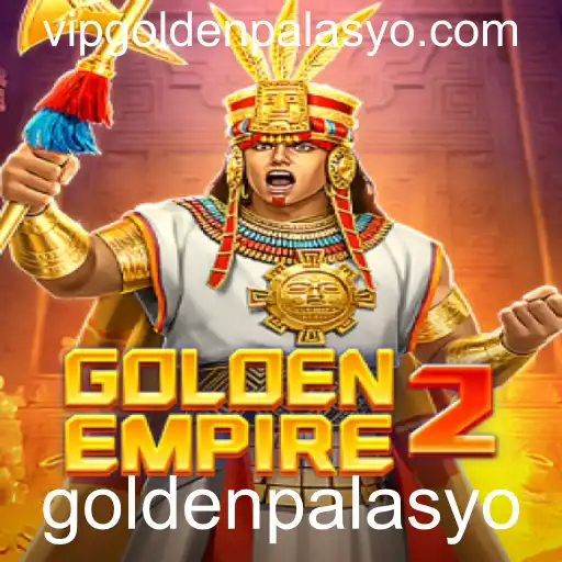 GoldenEmpire2: A Jornada Épica no Mundo de Goldenpalasyo